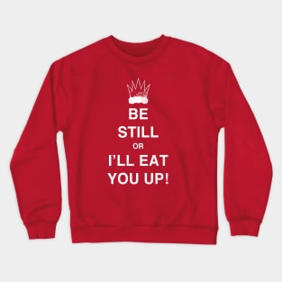 BE STILL Crewneck Sweatshirt